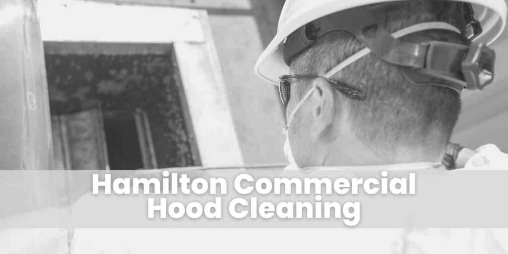 Hamilton Commercial Hood Cleaning