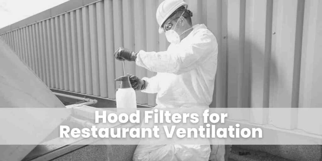 Hood Filters for Restaurant Ventilation