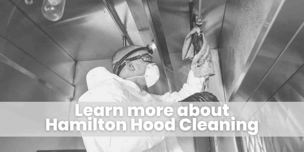 Learn more about Hamilton Hood Cleaning