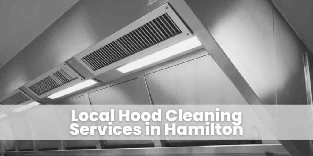 Local Hood Cleaning Services in Hamilton
