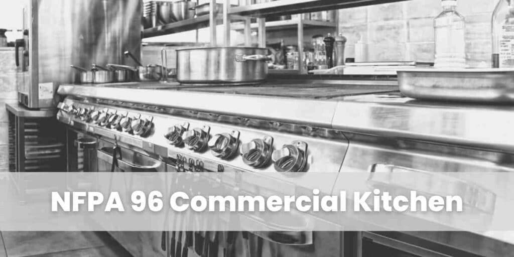 NFPA 96 Commercial Kitchen