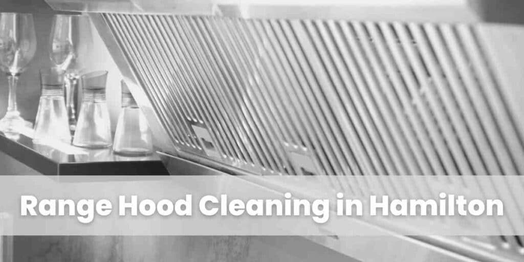 Range Hood Cleaning in Hamilton (1)