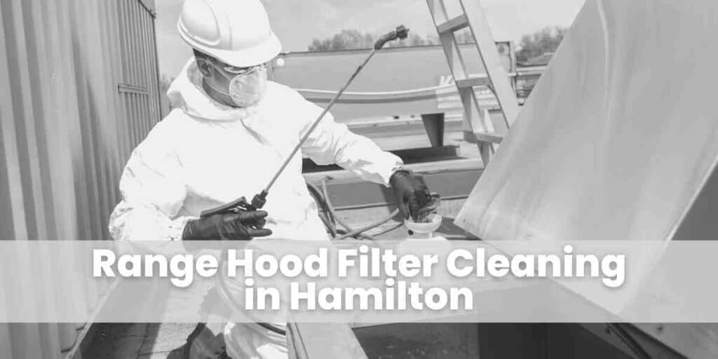 Range Hood Filter Cleaning in Hamilton